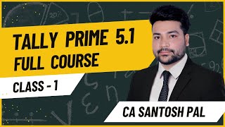 TALLY में बनो Expert | Tally Prime 5.1 Full Course | CA Santosh Pal | CA Santosh Pal Classes