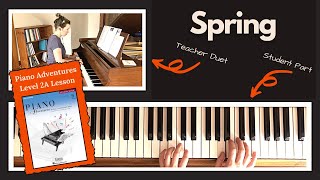Spring 🎹 with Teacher Duet [PLAY-ALONG] (Piano Adventures 2A Lesson)