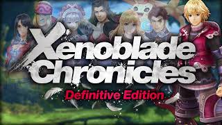 Engage the Enemy - Xenoblade Chronicles: Definitive Edition OST Extended