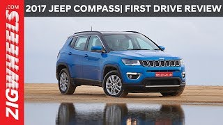 2017 Jeep Compass | Diesel 6MT 4X4 | First Drive Review | ZigWheels.com