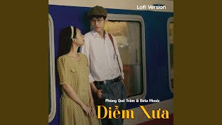 Diễm Xưa (Lofi)