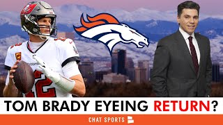 Tom Brady Unretiring To Play For The Broncos?! NFL Insider Believes Brady Is Hin