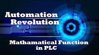 PLC Tutorial 6 : Mathematical , Arithmetic & Move Function in PLC