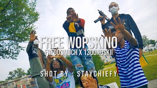 Fredo3much x 1300 Nuskii - Free Wopskino (Official Video) | shot by: @staychiefy