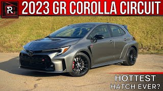 The 2023 Toyota GR Corolla Circuit Edition Is A High Strung Turbo AWD Hot Hatch