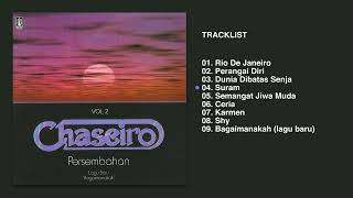 Chaseiro - Album Persembahan Vol. 2 | Audio HQ