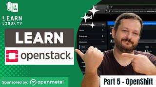 How to Manage OpenStack Private Clouds Episode 5 - Combining OpenStack and OpenShift