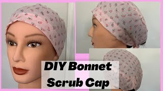 DIY Bonnet Scrub Cap | Easy sewing | scrub cap tutorial