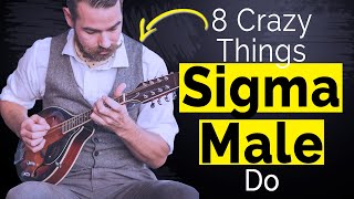 8 CRAZY THINGS Sigma Males Do - 8 Crazy Things Sigma Males Do | The Weird Lone Wolf