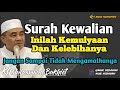 kh muhammad bakhiet - Inilah kemulyaan dan kelebihan surah kewalian