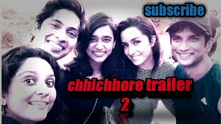 Chhichhore  trailer 2//anil info