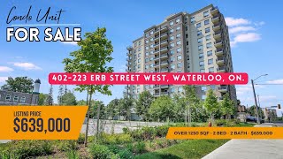 FOR SALE | 223 Erb Street West, Unit #402, Waterloo, ON.