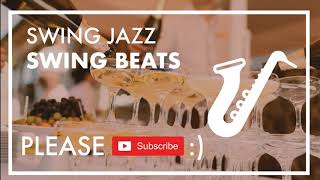 Swing & Jazz Party - Best of Swing Jazz - Swing Beats [Jazz Hop, Chill Mix