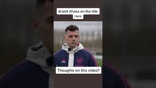Arsenal's Granit Xhaka interview | thoughs on the Premier League title race #shorts