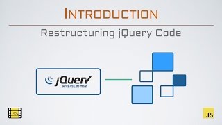 Intro to Restructuring jQuery Code
