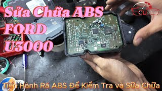 Sửa Chữa ABS Ford Fiesta, Focus, Ecosport Lỗi U3000