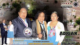 ADRIAN Y LOS DADOS NEGROS (Totora Pampa - Potosi)Festividad al Milagroso San Miguel Arcangel 2024