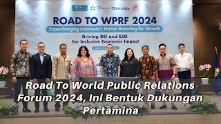 Road To World Public Relations Forum 2024, Ini Bentuk Dukungan Pertamina