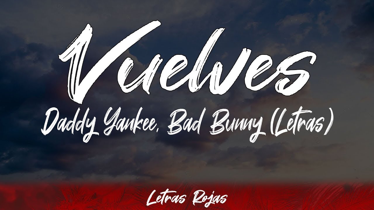 Daddy Yankee, Bad Bunny - Vuelve (Lyrics/Letra) | #WingLyrics - YouTube