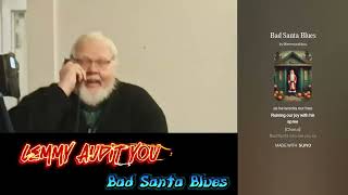 Bad Santa Blues an Original Song by @LemmyAuditYou #musicvideo #music #christmas #christmassongs