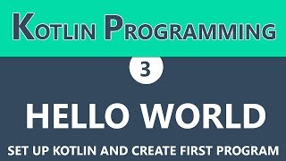 How To Print Hello World In Kotlin | Kotlin basics