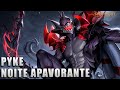 Pyke Noite Apavorante - League of Legends (COMPLETO)