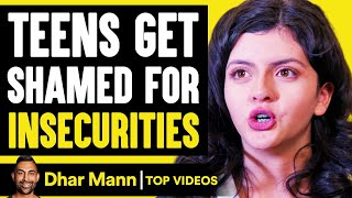Teens Get Shamed For Insecurities | Dhar Mann