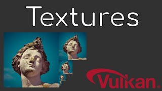 Textures - Vulkan / Game Engine tutorial[0]