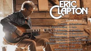 ERIC CLAPTON Greatest Hits 2020 - Best Songs of Eric Clapton - Eric Claptop Collection 2020