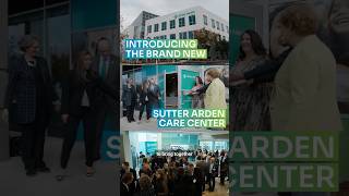 Sutter Health Opens Arden Care Center Near Cal Expo