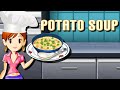 Sara's Cooking Class: Potato Soup