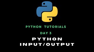 Python Day 03 : Input Output