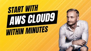 Getting Started with AWS Cloud9 - cloud-based Integrated Development Environment (IDE)
