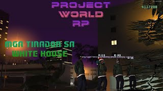 ANG MGA TIRADOR SA WHITE HOUSE | PROJECT WORLD RP