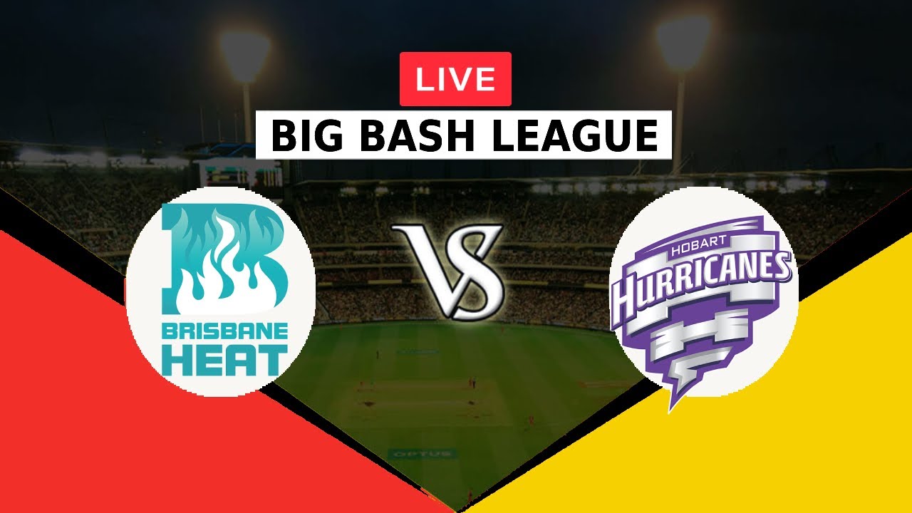 🔴LIVE BRISBANE HEAT VS HOBART HURRICANES | BIG BASH LEAGUE 2023 | BH VS ...