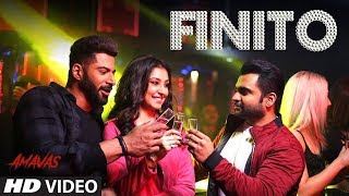 Finito Video Song | AMAVAS | Sachiin J Joshi | Jubin Nautiyal, Sukriti Kakar, Abhishek Talented
