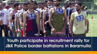 Youth participate in recruitment rally for J\u0026K Police border battalions in Baramulla