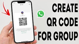 How To Create QR Code For WhatsApp Group - Full Guide