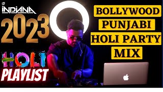 DJ Indiana-  Bollywood Punjabi Holi Party Mix 2023 | The Real HOLI PARTY DJ MIX 2023| Holi Playlist