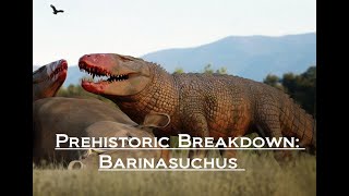 Prehistoric Breakdown: Barinasuchus