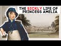 The SICKLY Life Of Princess Amelia | The Daughter of King George III & Queen Charlotte