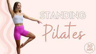 STANDING PILATES 30 Minute Total Body Workout