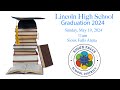 Lincoln High School Graduation 2024