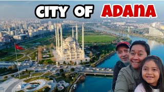 ADANA A BEAUTIFUL CITY IN TURKEY || TURKEY TRAVEL VLOG || LIVING IN TURKEY