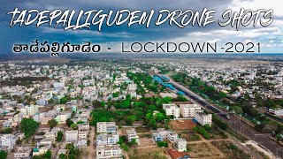 TADEPALLIGUDEM DRONE SHOTS | LOCKDOWN 2021| తాడేపల్లిగూడెండ్రోన్ షాట్స్ | GODAVARI ABBAI