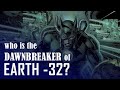 EARTH -32: DAWNBREAKER (DC Dark Multiverse Origins)