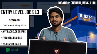 Amazon Hiring 2025 | Entry level Jobs (Level 3) | Location Chennai \u0026 benguluru | with Apply link |