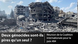 Deux génocides sont-ils pires qu'un seul? — Réunion de la Coalition internationale pour la paix #84