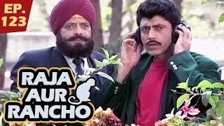 राजा और रैंचो - Episode 123 - Raja Aur Rancho - 90s Best TV Shows - 11th December, 2017