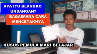 Apa itu blangko undangan dan bagaimana cara mencetaknya